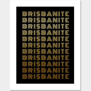 Brisbanite - Brisbane Queensland Australia People Posters and Art